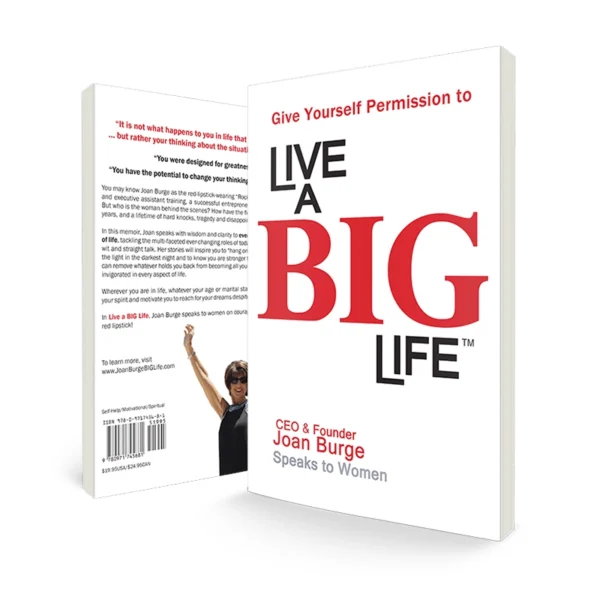 Give Yourself Permission To Live A BIG Life Book- Joan Burge